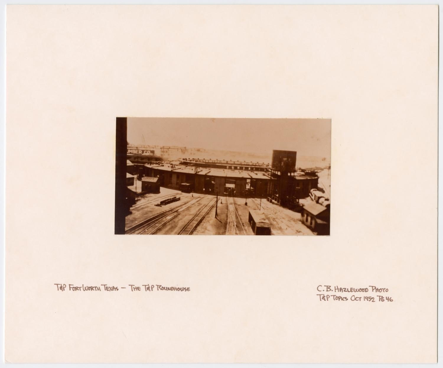 T&P Roundhouse at Fort Worth, Texas