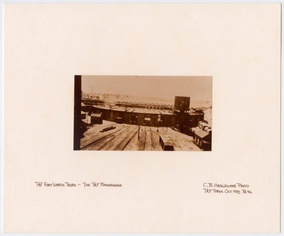 T&P Roundhouse at Fort Worth, Texas
